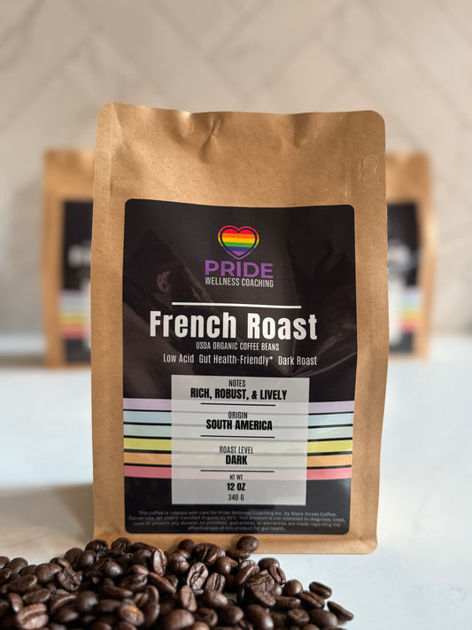 French Roast - PRIDE WELLNESS - Low Acid, usda organic coffee beans