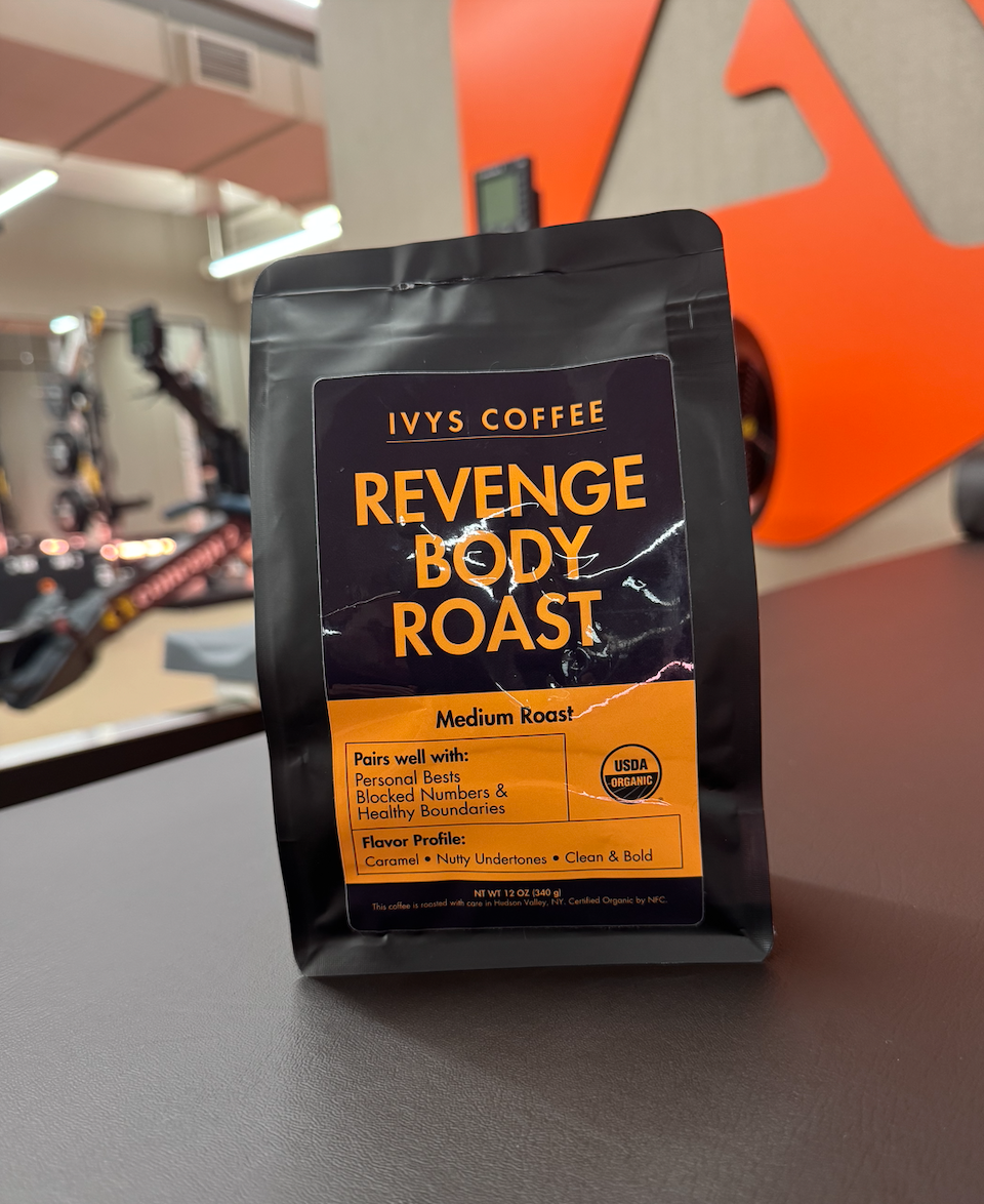Revenge Body Roast — Ivy's Coffee